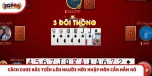 Cách chơi bài Tiến Lên
