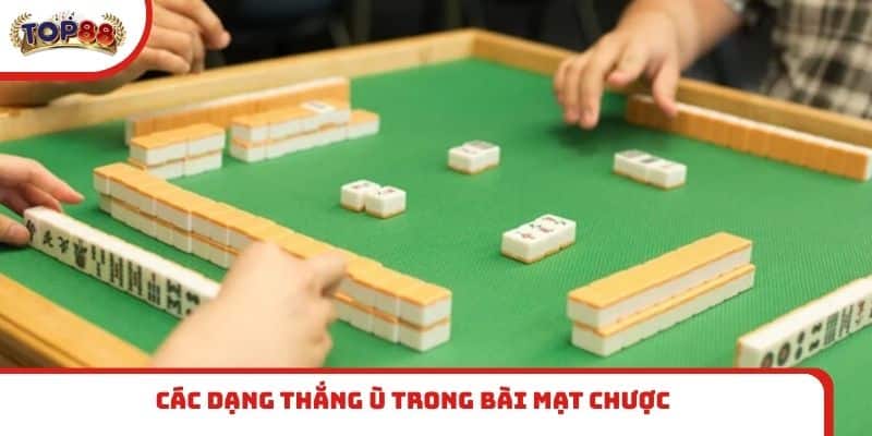 Các dạng thắng ù trong bài Mạt Chược