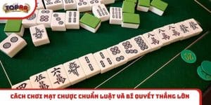 Cách chơi Mạt Chược