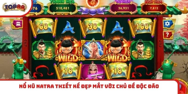 Nổ hũ Natra thiết kế đẹp mắt với chủ đề độc đáo