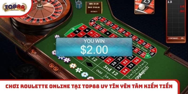 Chơi Roulette online tại TOP88 uy tín yên tâm kiếm tiền