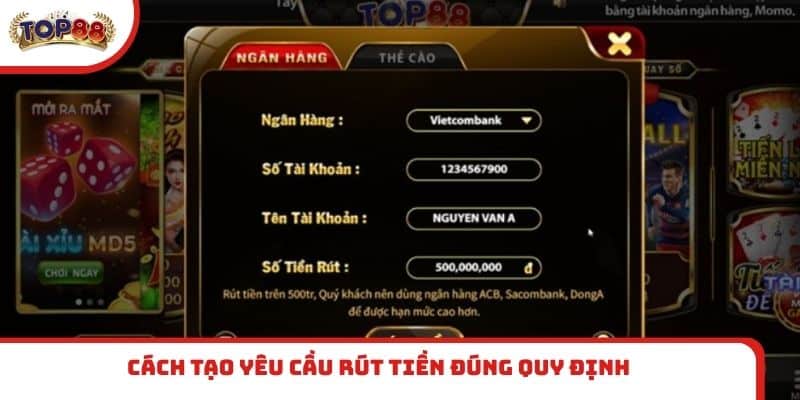 Cách tạo yêu cầu rút tiền đúng quy định